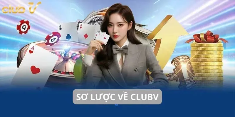 Sơ lược về CLUBV