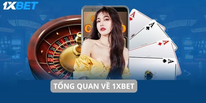 Tổng quan về 1XBET