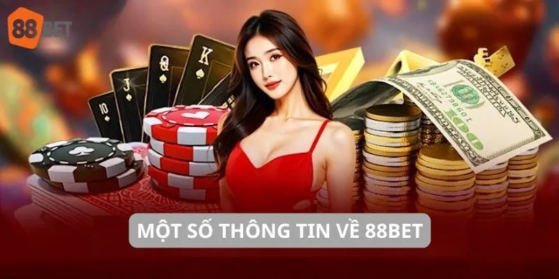 Một số thông tin về 88BET