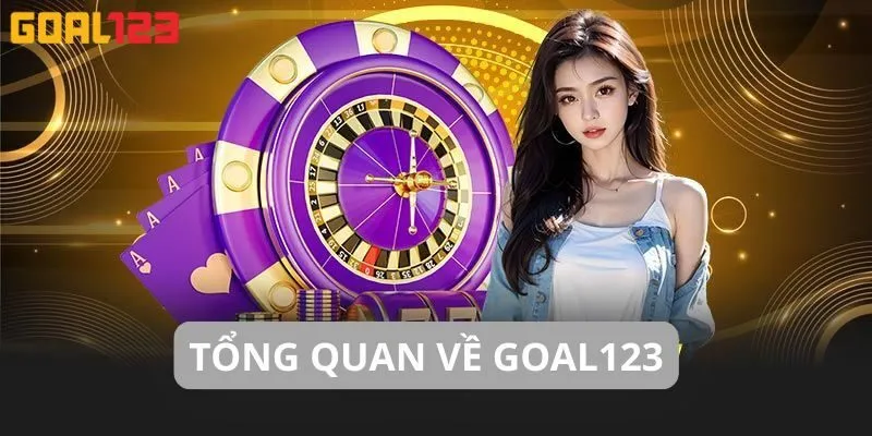 Tổng quan về GOAL123